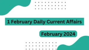 1 February Daily Current Affairs